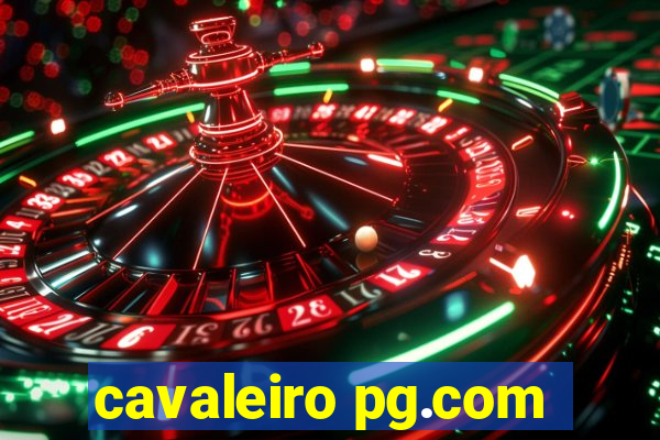 cavaleiro pg.com